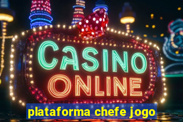 plataforma chefe jogo